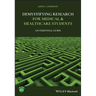 Demystifying Research for Medical and Healthcare Students: An Essential Guide