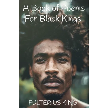 A Book of Poems for Black Kings
