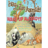 Hey Zoo Animals, Wake up Already