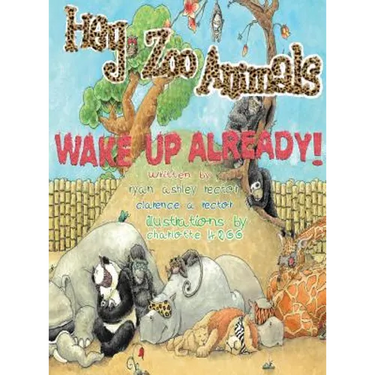 Hey Zoo Animals, Wake up Already