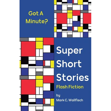 Super Short Stories: Flash Fiction