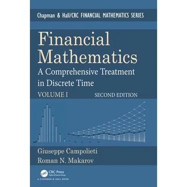 Financial Mathematics: A Comprehensive Treatment in Discrete Time