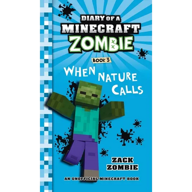 Diary of a Minecraft Zombie Book 3: When Nature Calls