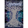 Upperworld: Shamanism and Magick of the Celestial Realms