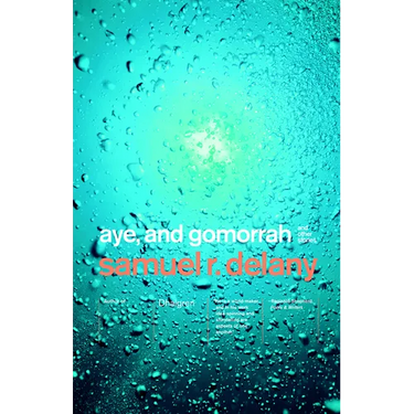 Aye, and Gomorrah: And Other Stories