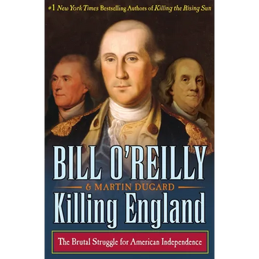Killing England: The Brutal Struggle for American Independence