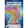 Further Tales from Spaceship Earth