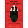A Message To Black College Students