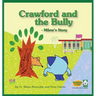Crawford and the Bully - Milow's Story: A Crawford the Cat Book