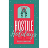 Hostile for the Holidays