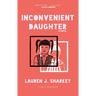 Inconvenient Daughter