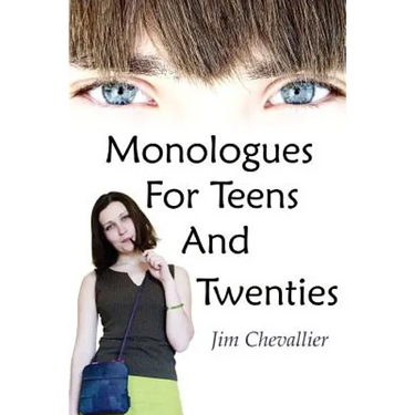Monologues for Teens and Twenties