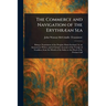 The Commerce and Navigation of the Erythræan Sea