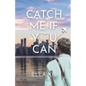 Catch Me If You Can
