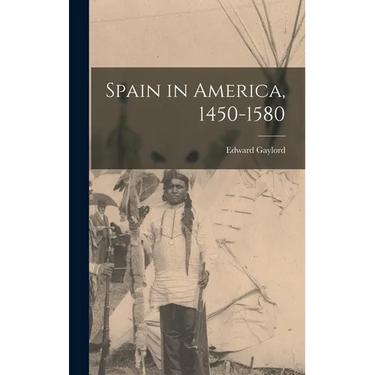Spain in America, 1450-1580