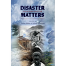Disaster Matters