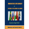 Innovative Diplomacy and Future of the BRICS Alliance: Diplomacy and Security Book 1
