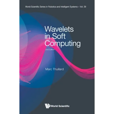 Wavelets Soft Computing (2nd Ed)