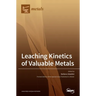 Leaching Kinetics of Valuable Metals