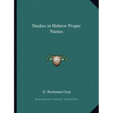 Studies in Hebrew Proper Names