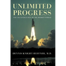 Unlimited Progress: The Grand Delusion of the Modern World