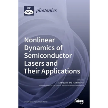 Nonlinear Dynamics of Semiconductor Lasers and Their Applications