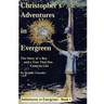 Christopher's Adventures in Evergreen: The Story of a Boy and a Tree That Has Come to Life