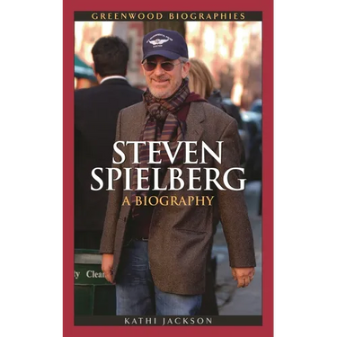 Steven Spielberg: A Biography