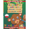 Colorful Animals English - Polish Coloring Book. Learn Polish for Kids. Creative Painting and Learning.