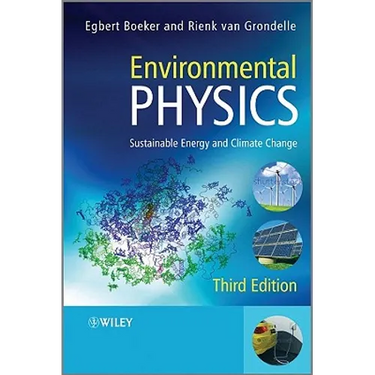 Environmental Physics: Sustainable Energy and Climate Change