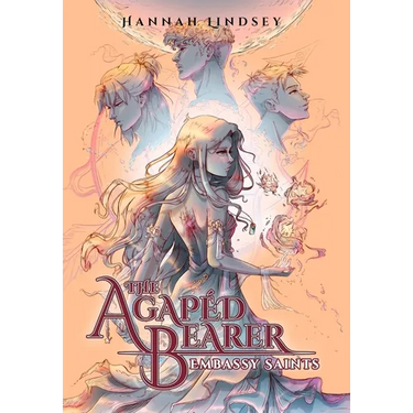 The Agapéd Bearer: Embassy Saints