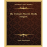 The Woman's Place In Hindu Religion