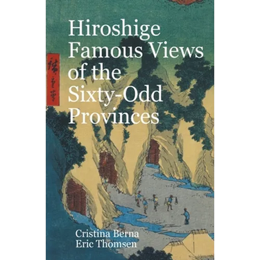 Hiroshige Famous Views of the Sixty-Odd Provinces