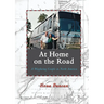 At Home On the Road: A Wayfaring Couple in North America