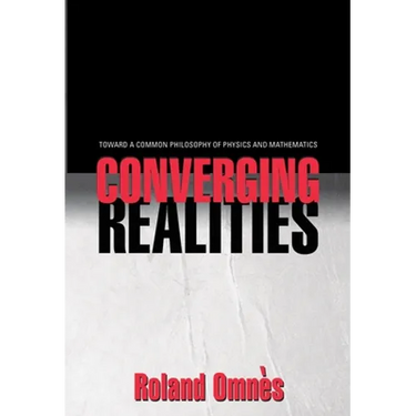 Converging Realities: Toward a Common Philosophy of Physics and Mathematics