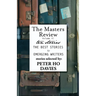 The Masters Review Volume XI: With Stories Selected by Peter Ho Davies