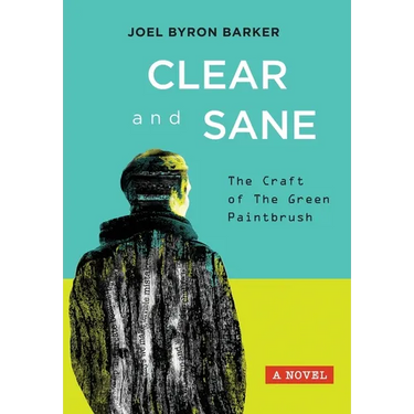 Clear and Sane: The Craft of The Green Paintbrush