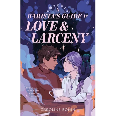 A Barista's Guide to Love & Larceny