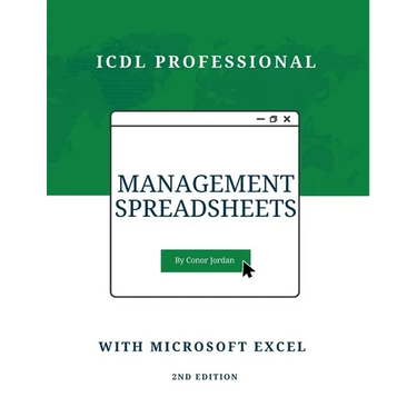 Management Spreadsheets with Microsoft Excel: ICDL Professional