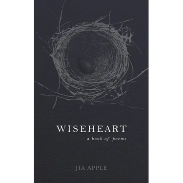 Wiseheart: A Book of Poems