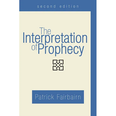 The Interpretation of Prophecy, Second Edition