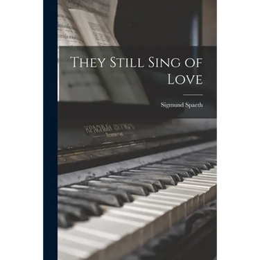 They Still Sing of Love