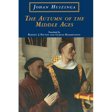 The Autumn of the Middle Ages