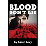 Blood Don't Lie