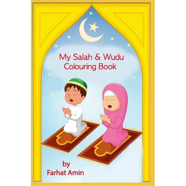 My Salah & Wudu Colouring Book: An introduction to Muslim prayer