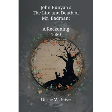John Bunyan's The Life and Death of Mr. Badman: A Reckoning 1680