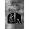 Crystal Vision Through Crystal Gazing: The Crystal as a Stepping Stone to Clear Vision