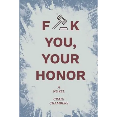 Fuck You, Your Honor