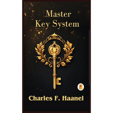 The Charles Haanel Master Key System