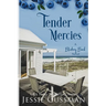 Tender Mercies: Blueberry Beach Sweet Beach Romance Book Eight